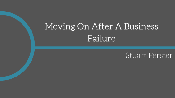Moving On After A Business Failure