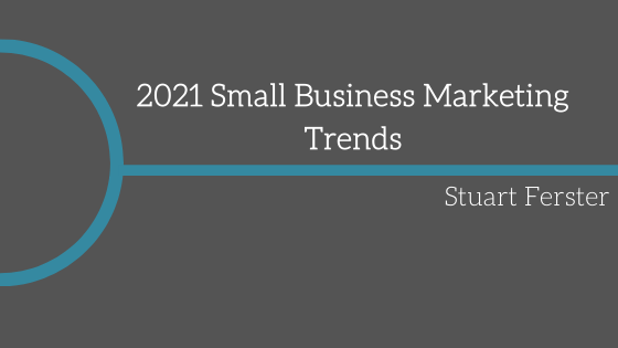 2021 Small Business Marketing Trends