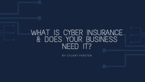 What Is Cyber Insurance & Does Your Business Need It Stuart Ferster Entrepreneurship